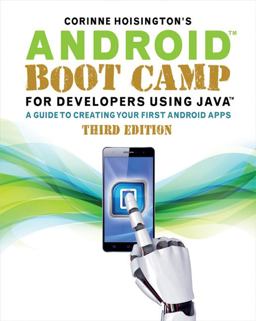 Android Boot Camp for Developers Using Javaï¿½ A Guide to Creating Your First Android Apps 3rd 9781305857995 Front Cover