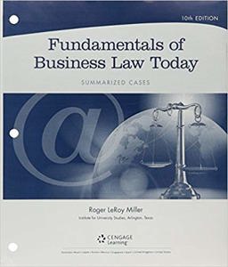 Cengage Advantage Books: Fundamentals of Business Law Today: Summarized Cases