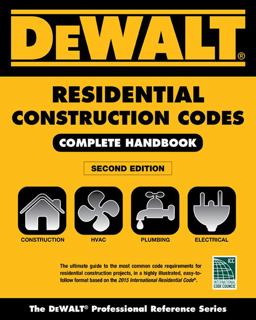 DEWALT 2015 Residential Construction Codes: Complete Handbook 2nd 9781305867963 Front Cover
