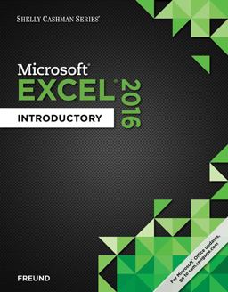 Shelly Cashman Series Microsoft Office 365 and Excel 2016