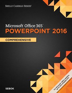 Shelly Cashman Series Microsoftï¿½Office 365 and PowerPointï¿½ 2016: Comprehensive  9781305870819 Front Cover
