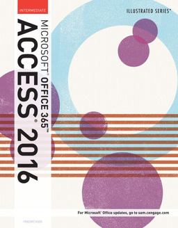 Illustrated Microsoft Office 365 and Access 2016