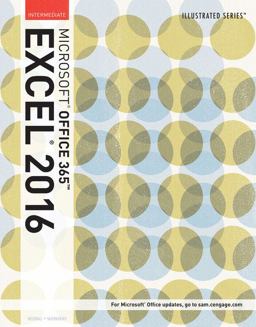 Illustrated Microsoft Office 365 and Excel 2016