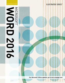 Illustrated Microsoft Office 365 and Word 2016