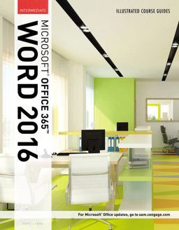 Illustrated Course Guide: Microsoft Office 365 and Word 2016