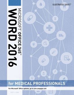 Illustrated Microsoft Office 365 and Word 2016 for Medical Professionals, Loose-Leaf Version  9781305878594 Front Cover