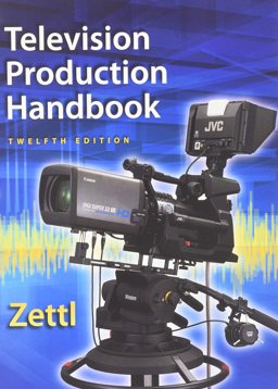 Bundle: Television Production Handbook, Loose-Leaf Version, 12th + MindTap Radio/TV/Film, 1 Term (6 Months) Printed Access Card 12th 9781305924901 Front Cover