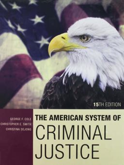 Bundle: the American System of Criminal Justice, 15th + MindTap Criminal Justice, 1 Term (6 Months) Printed Access Card