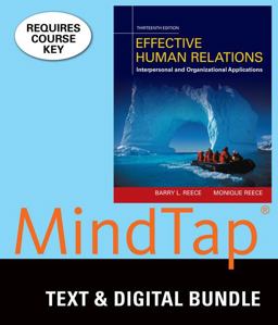 Bundle: Effective Human Relations: Interpersonal and Organizational Applications, Loose-Leaf Version, 13th + MindTap Management, 1 Term (6 Months) Printed Access Card 13th 9781305937130 Front Cover