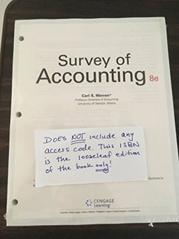 Survey of Accounting, Loose-Leaf Version Survey of Accounting, Loose-Leaf Version