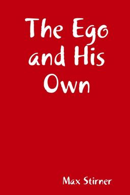 The Ego and His Own