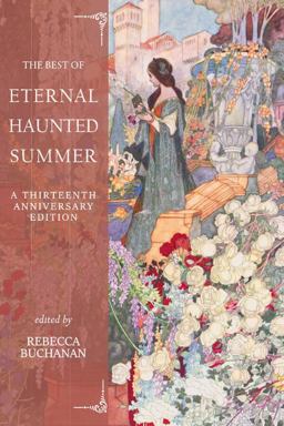 The Best of Eternal Haunted Summer: a Thirteenth Anniversary Edition