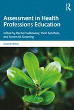 Assessment in Health Professions Education 2nd 9781315166902 Front Cover