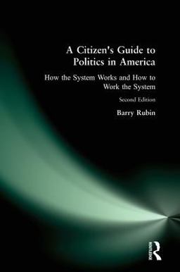 A Citizen's Guide to Politics in America A Citizen's Guide to Politics in America