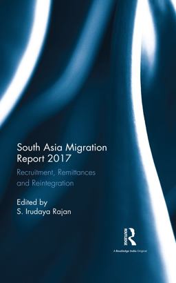 South Asia Migration Report 2017 South Asia Migration Report 2017