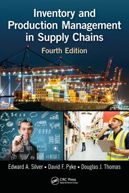 Inventory and Production Management in Supply Chains Inventory and Production Management in Supply Chains