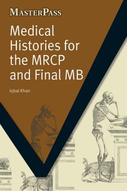 Medical Histories for the MRCP and Final MB Medical Histories for the MRCP and Final MB