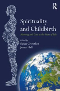 Spirituality and Childbirth Spirituality and Childbirth
