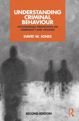 Understanding Criminal Behaviour