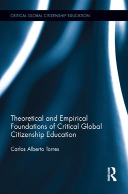 Theoretical and Empirical Foundations of Critical Global Citizenship Education