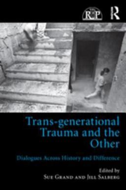 Trans-Generational Trauma and the Other