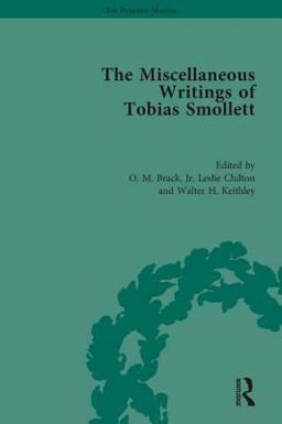 The Miscellaneous Writings of Tobias Smollett The Miscellaneous Writings of Tobias Smollett
