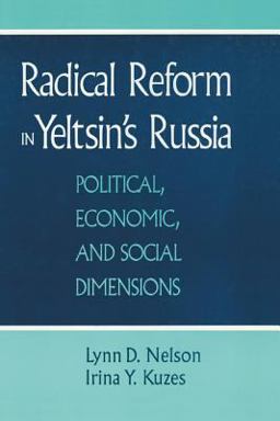 Radical Reform in Yeltsin's Russia