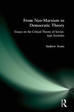From Neo-Marxism to Democratic Theory From Neo-Marxism to Democratic Theory