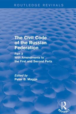 Civil Code of the Russian Federation: Pts. 1, 2 And 3