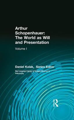 Arthur Schopenhauer: the World As Will and Presentation