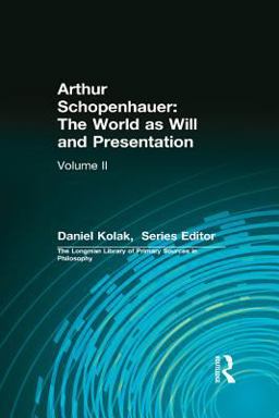 Arthur Schopenhauer: the World As Will and Presentation