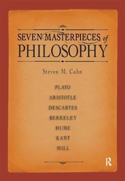 Seven Masterpieces of Philosophy Seven Masterpieces of Philosophy
