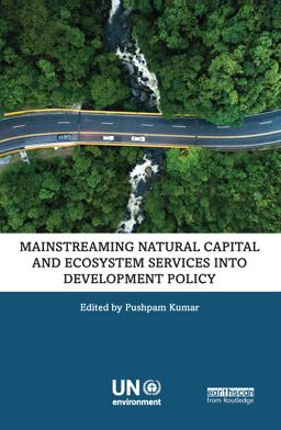 Mainstreaming Natural Capital and Ecosystem Services into Development Policy