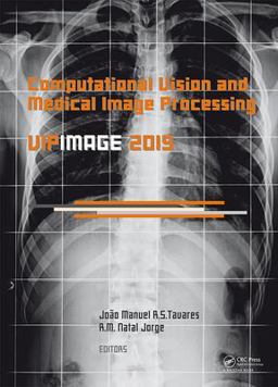 Computational Vision and Medical Image Processing V Computational Vision and Medical Image Processing V
