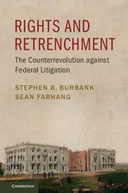 Rights and Retrenchment The Counterrevolution Against Federal Litigation  9781316502044 Front Cover