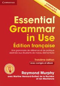 Essential Grammar in Use Book with Answers and Interactive Ebook French Edition Essential Grammar in Use Book with Answers and Interactive Ebook French Edition
