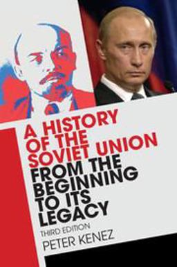 History of the Soviet Union from the Beginning to Its Legacy 3rd 9781316506233 Front Cover