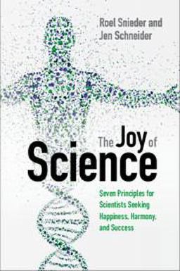Joy of Science Seven Principles for Scientists Seeking Happiness, Harmony, and Success  9781316509005 Front Cover