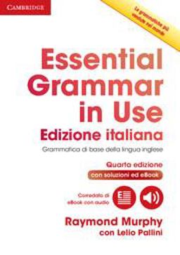 Essential Grammar in Use Book with Answers and Interactive Ebook. Con Contenuto Digitale per Download e Accesso on Line 4th 9781316509029 Front Cover