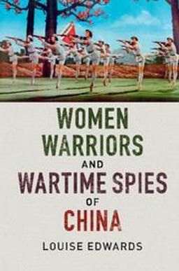 Women Warriors and Wartime Spies of China  9781316509340 Front Cover