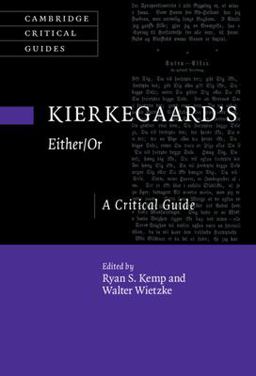 Kierkegaard's Either/or A Critical Guide  9781316512555 Front Cover