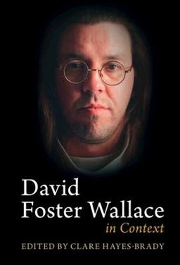 David Foster Wallace in Context  9781316513323 Front Cover