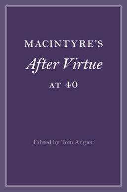 MacIntyre's after Virtue At 40  9781316513781 Front Cover