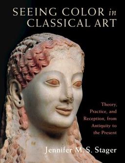     SEEING COLOR IN CLASSICAL ART  9781316516454 Front Cover