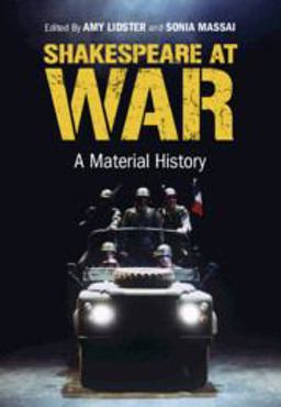 Shakespeare at War A Material History  9781316517482 Front Cover