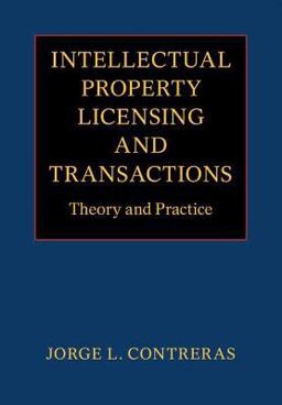 Intellectual Property Licensing and Transactions Theory and Practice  9781316518038 Front Cover