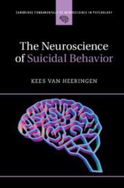 The Neuroscience of Suicidal Behavior:  9781316602904 Front Cover
