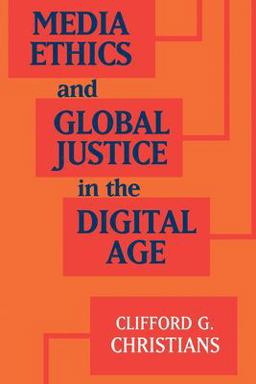 Media Ethics and Global Justice Media Ethics and Global Justice