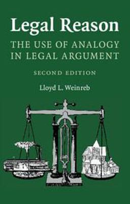 Legal Reason The Use of Analogy in Legal Argument 2nd 9781316607329 Front Cover