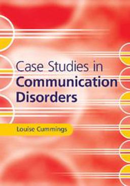 Case Studies in Communication Disorders  9781316608388 Front Cover